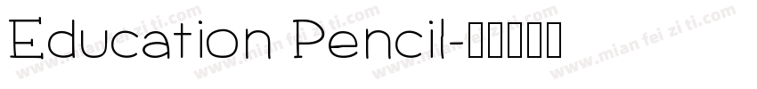 Education Pencil字体转换